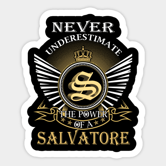 Never Underestimate SALVATORE Sticker by Nap